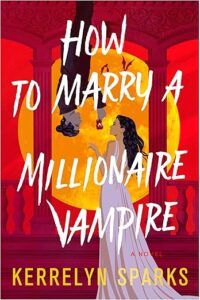 How to Marry a Millionaire Vampire