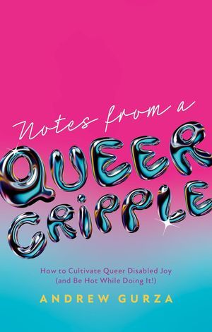 8 New Queer Books to Read for Disability Pride Month 8 New Queer Books to Read for Disability Pride Month