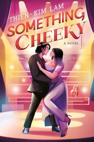 Something Cheeky by Thien-Kim Lam Book Cover