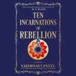 Ten Incarnations of Rebellion cover