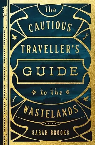 The Cautious Traveller's Guide to the Wastelands