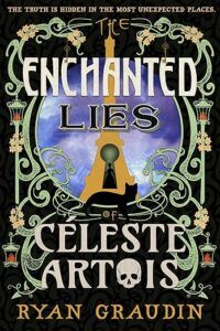 The Enchanted Lies of Céleste Artois