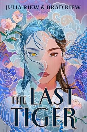 cover of The Last Tiger by Julia Riew, Brad Riew