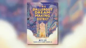 Book cover of The Dallergut Dream-Making District by Miye Lee