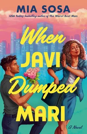 When Javi Dumped Mari by Mia Sosa Book Cover