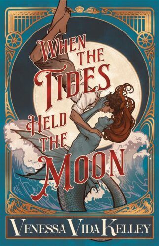 When the Tides Held the Moon by Venessa Vida Kelley Book Cover