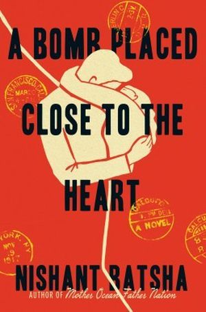 A Bomb Placed Close to the Heart book cover