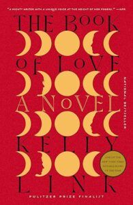 cover of The Book of Love by Kelly Link