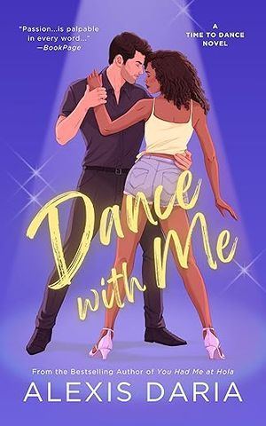 cover of Dance with Me	by Alexis Daria