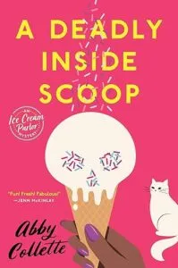 cover of A Deadly Inside Scoop by Abby Colette