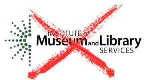 logo for the institute of museum and library services with a red x through it