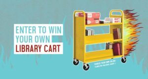Call to action to enter a library cart giveaway