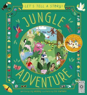 Cover of Let’s Tell a Story: Jungle Adventure by Lily Murray & Stef Murphy