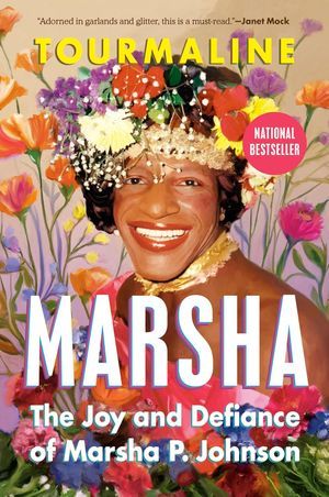 Un gráfico de la portada de Marsha: Joy and Challenge de Marsha P. Johnson por Tourmaline