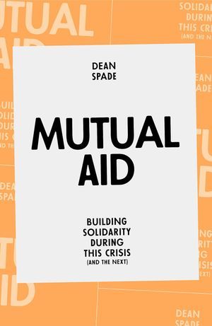 A Guide to Caring for Each Other While Changing the World