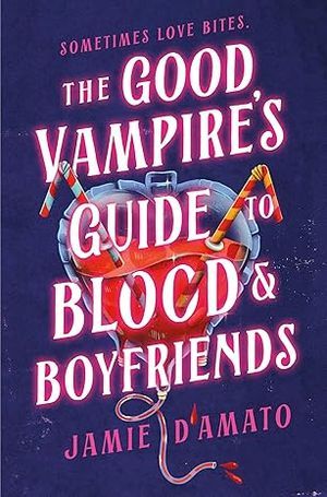 The Good Vampire's Guide to Blood & Boyfriends cover