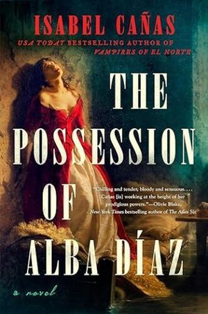 cover of The Possession of Alba Díaz by Isabel Cañas