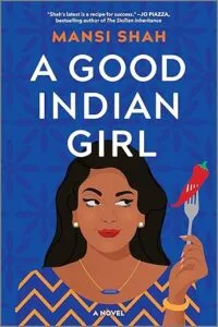 cover of A Good Indian Girl by Mansi Shah