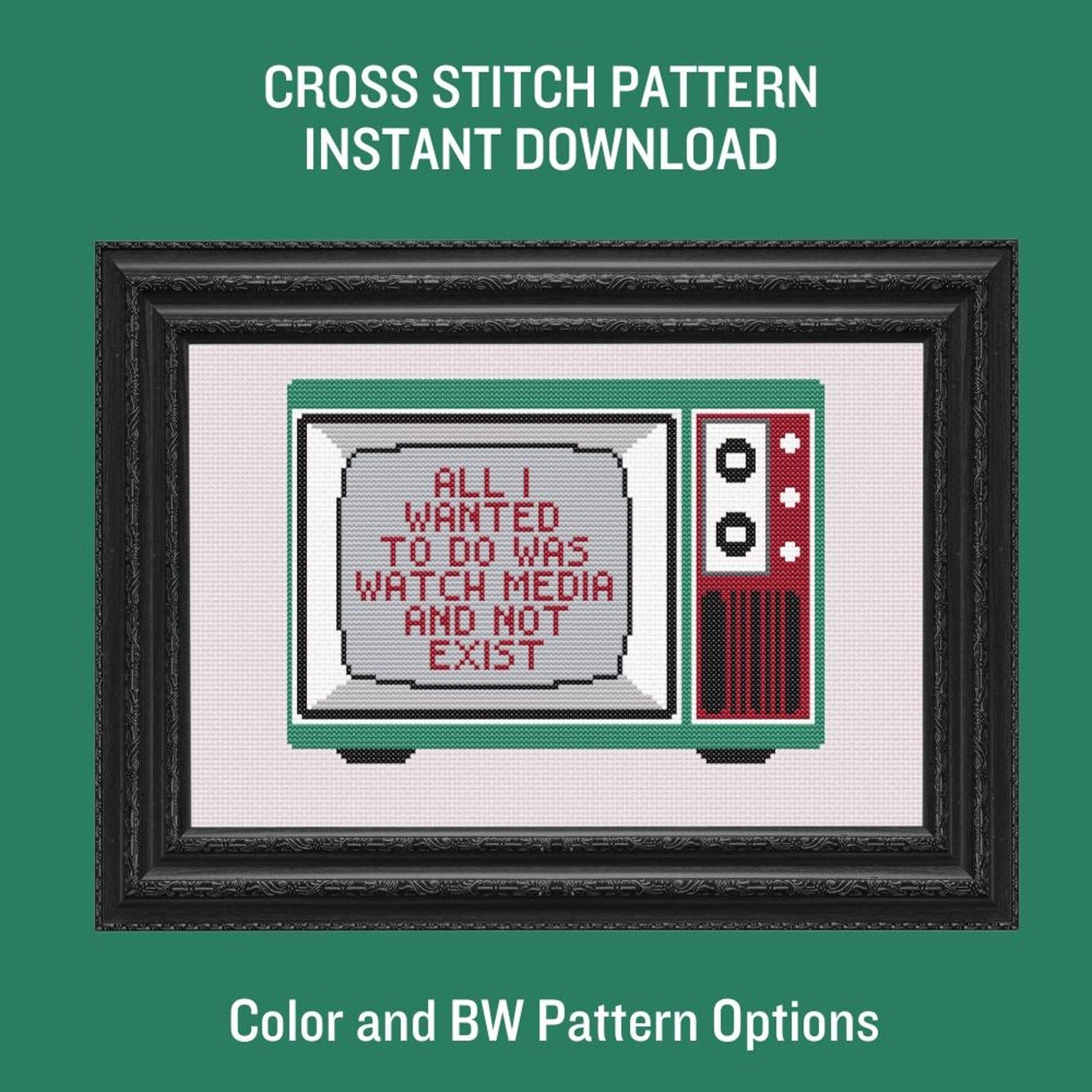 a cross stitch of an old-fashioned TV with the text on the screen "All I wanted to do was watch media and not exist"