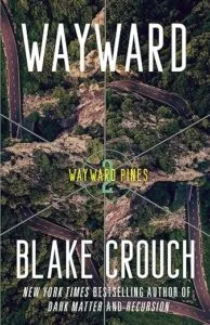 cover of Wayward by Blake Crouch