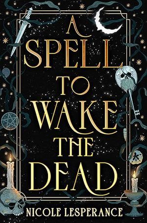 a spell to wake the dead book cover