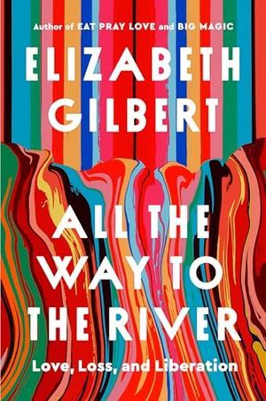 cover image for All the Way to the River