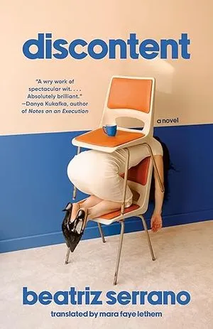 Discontent by Beatriz Serrano, translated by Mara Faye Lethem book cover