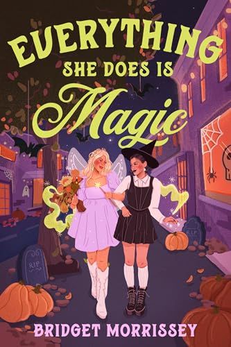 cover of Everything She Does Is Magic by Bridget Morrissey