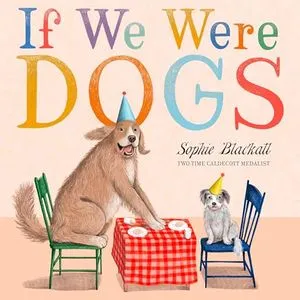 Book Cover for If We Were Dogs