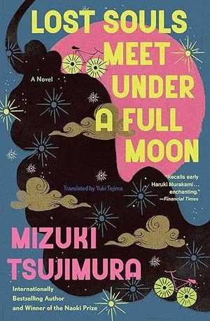 Lost Souls Meet Under a Full Moon by Mizuki Tsujimura, translated Yuki Tejima book cover
