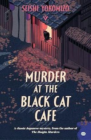 cover image for Murder at the Black Cat Café by Seishi Yokomizo