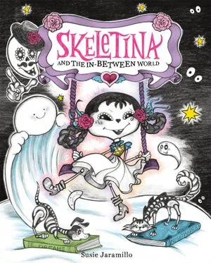 Skeletina and the In-Between World Book Cover