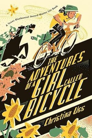 cover of The Adventures of a Girl Called Bicycle By Christina Uss