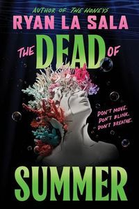 The Dead of Summer