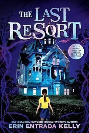 cover of The Last Resort by Erin Entrada Kelly