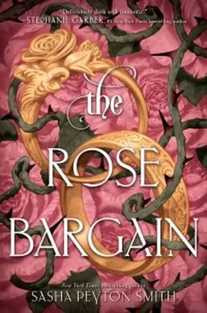 Cover of The Rose Bargain by Sasha Peyton Smith