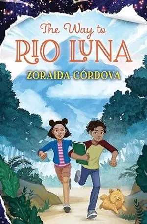 cover of The Way to Rio Luna by Zoraida Córdova