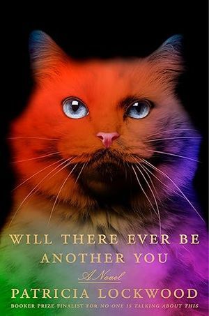 Will There Ever Be Another You by Patricia Lockwood book cover