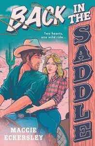 cover of Back in the Saddle by Maggie Eckersley; an illustration of a white man and white woman on a horse