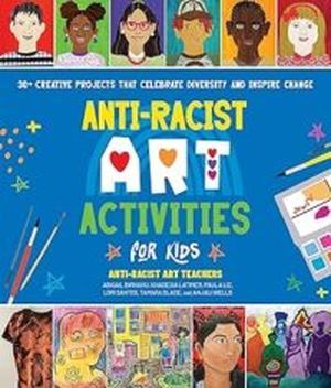Cover of Anti-Racist Art Activities for Kids