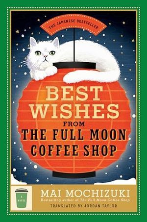 cover of Best Wishes from the Full Moon Coffee Shop Cover Image