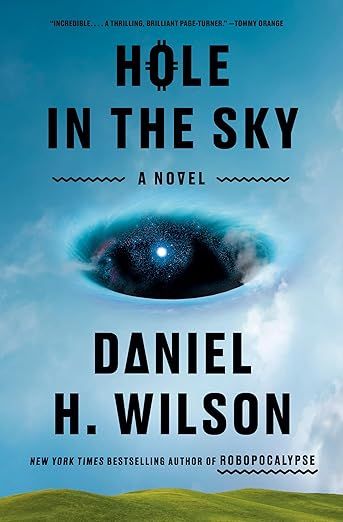 cover of Hole in the Sky by Daniel H. Wilson