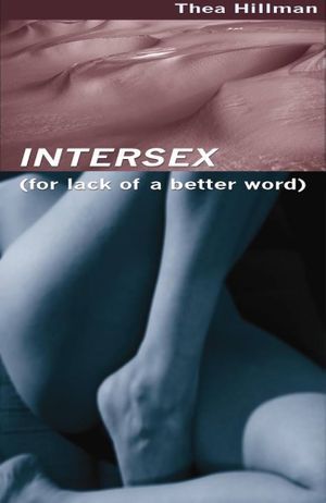 cover of Intersex for lack of a better word