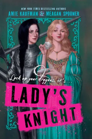 Lady’s Knight by Amie Kaufman, and Meagan Spooner Book Cover