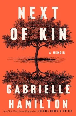 A Memoir by Gabrielle Hamilton
