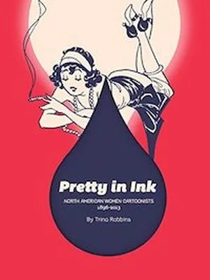 Pretty In Ink- North American Women Cartoonists cover