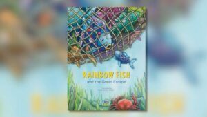 Book Cover of Rainbow Fish and the Great Escape by Marcus Pfister
