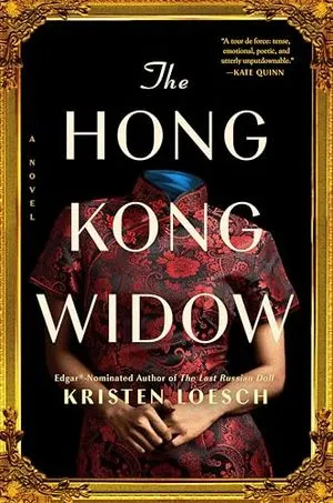 Cover Image of The Hong Kong Widow by Kristen Loesch