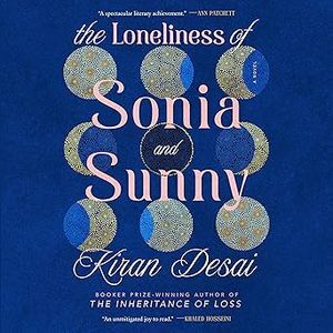 The Loneliness of Sonia and Sunny audiobook cover