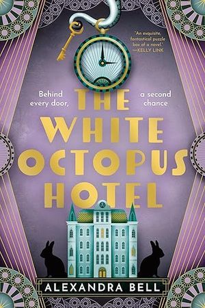 cover of The White Octopus Hotel by Alexandra Bell